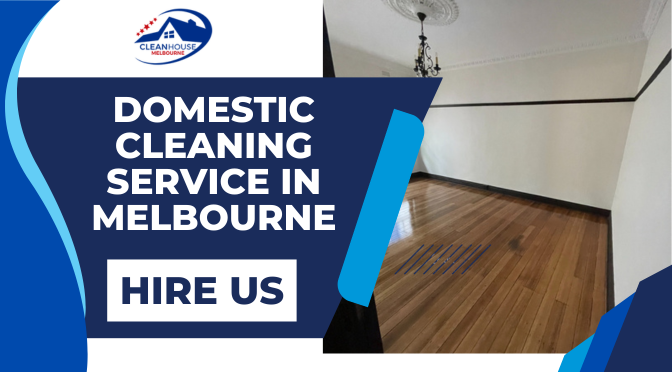 domestic Cleaning Melbourne