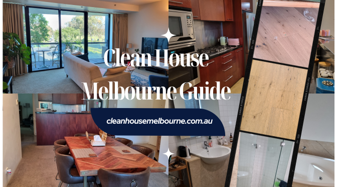 Clean House Melbourne Guide